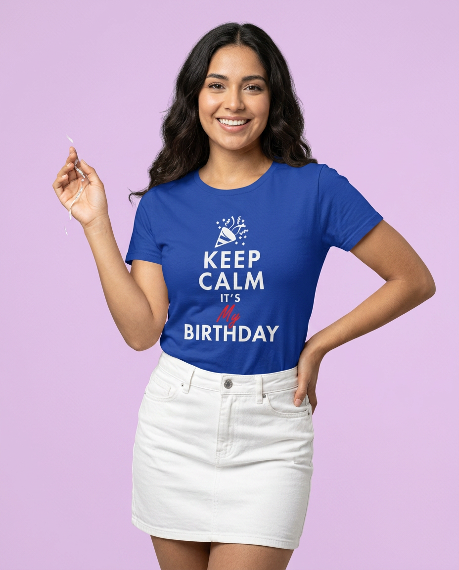 Keep Calm Itβs My Birthday Tee worn by a model